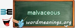 WordMeaning blackboard for malvaceous